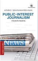 Public-Interest Journalism: A Guide for Students Series: Studies in Journalism