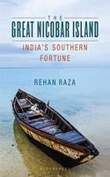 The Great Nicobar Island: India's Southern Fortune