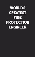 World's Greatest Fire Protection Engineer