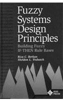 Fuzzy Systems Design Principles