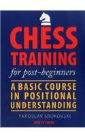 Chess Training for Post-Beginners