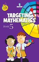 Targeting Mathematics - 5 (Revised)