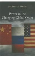 Power in the Changing Global Order