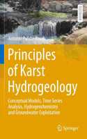 Principles of Karst Hydrogeology