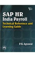 Sap Hr India Payroll : Technical Reference And Learning Guide