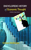 ENCYCLOPEDIC HISTORY OF ECONOMIC THOUGHT