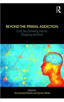 Beyond the Primal Addiction