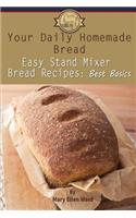 Your Daily Homemade Bread