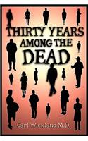 Thirty Years Among the Dead