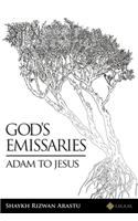 God's Emissaries - Adam to Jesus