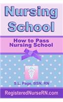 How to Pass Nursing School