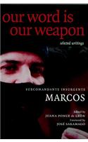 Our Word is Our Weapon: Selected Writings