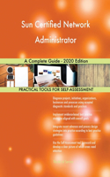 Sun Certified Network Administrator A Complete Guide - 2020 Edition