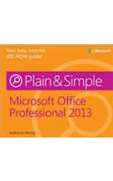 Microsoft® Office® Professional 2013 Plain & Simple