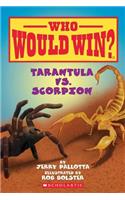 Tarantula vs. Scorpion (Who Would Win?)