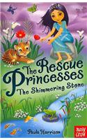 The Rescue Princesses: The Shimmering Stone