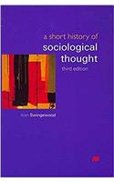 A Short History of Sociological Thought 3rd Ed