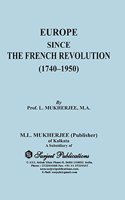 EUROPE SINCE THE FRENCH REVOLUTION (1740-1950)