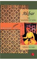 Akbar: The Magnificent King