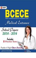 BCECE Medical Entrance (Bihar Combined Entrance Competitive Exam) (10 Years Solved Papers 2004-2014 & Includes 2 Practice Tests)