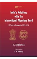 India's Relations With The International Monetary Fund (IMF)