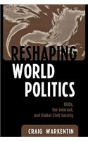 Reshaping World Politics