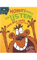 Behaviour Matters: Monkey Needs to Listen - A book about paying attention