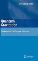 Quantum Gravitation: The Feynman Path Integral Approach [Special Indian Edition - Reprint Year: 2020] [Paperback] Herbert W. Hamber