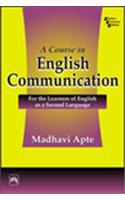 A Course In English Communication : For The Learners Of English As A Second Language