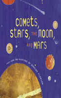 Comets, Stars, the Moon, and Mars