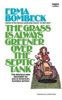 Grass Is Always Greener over the Septic Tank