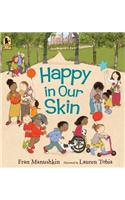 Happy in Our Skin