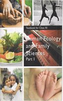 Human Ecology and Family Sciences Part - 1 Textbook for Class - 11 - 11136