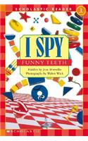 I Spy Funny Teeth (Scholastic Reader, Level 1)