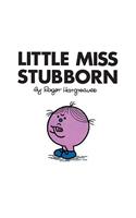 Little Miss Stubborn