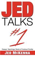 Jed Talks #1