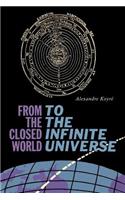 From the Closed World to the Infinite Universe