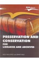 Preservation And Conservation For Libraries & Archives