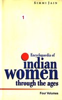 Encyclopaedia of Indian Women Through The Ages (Ancient India), Vol.1