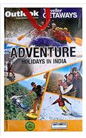 OUTLOOK TRAVELLER ADVENTURE HOLIDAYS IN INDIA