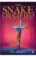 Snake Crucified