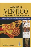 Textbook of Vertigo: Diagnosis and Management