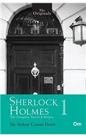 The Original Sherlock Holmes - Vol. 1: The Complete Novels & Stories