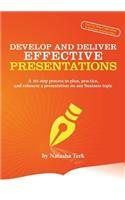 Develop and Deliver Effective Presentations