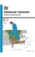 Mindless Violence Colouring Book