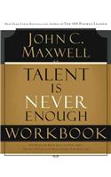 Talent Is Never Enough Workbook