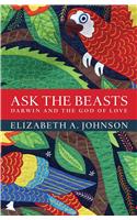 Ask the Beasts: Darwin and the God of Love