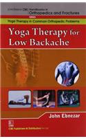 Yoga Therapy For Low Backache (Handbooks In Orthopedics And Fractures Series , Vol. 93-Yoga Therapy In Common Orthopedic Problems)