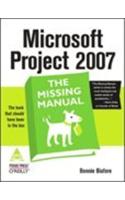 Microsoft Project 2007: The Missing Manual