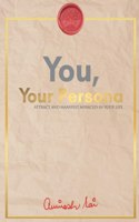 You Your Persona [Paperback] Mr. Avinash Rai